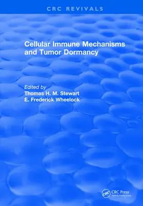 Stewart / Wheelock |  Cellular Immune Mechanisms and Tumor Dormancy | Buch |  Sack Fachmedien