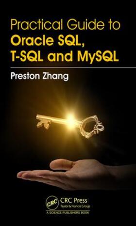 Zhang |  Practical Guide for Oracle SQL, T-SQL and MySQL | Buch |  Sack Fachmedien