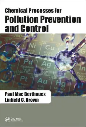 Berthouex / Brown |  Chemical Processes for Pollution Prevention and Control | Buch |  Sack Fachmedien