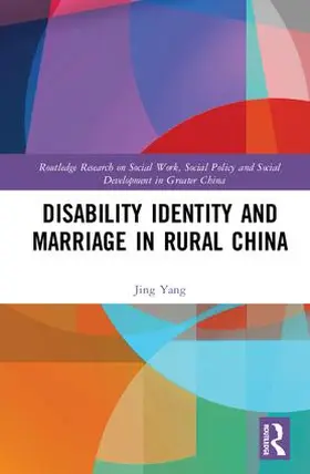 Yang |  Disability Identity and Marriage in Rural China | Buch |  Sack Fachmedien