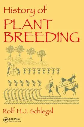 Schlegel |  History of Plant Breeding | Buch |  Sack Fachmedien