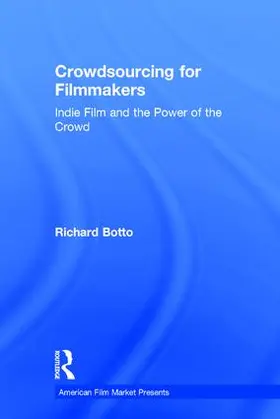 Botto |  Crowdsourcing for Filmmakers | Buch |  Sack Fachmedien