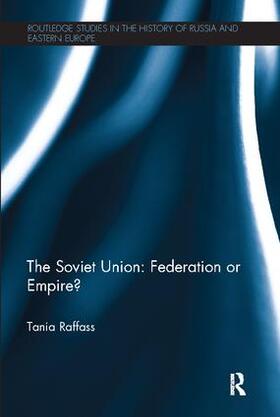 Raffass |  The Soviet Union - Federation or Empire? | Buch |  Sack Fachmedien