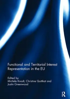 Knodt / Quittkat / Greenwood | Functional and Territorial Interest Representation in the EU | Buch | 978-1-138-10763-2 | sack.de