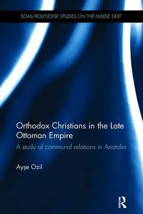 Ozil |  Orthodox Christians in the Late Ottoman Empire | Buch |  Sack Fachmedien