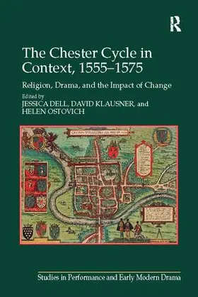 Dell / Ostovich / Klausner |  The Chester Cycle in Context, 1555-1575 | Buch |  Sack Fachmedien