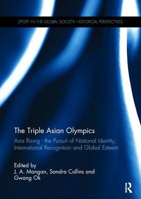 Mangan / Collins / Ok |  The Triple Asian Olympics - Asia Rising | Buch |  Sack Fachmedien