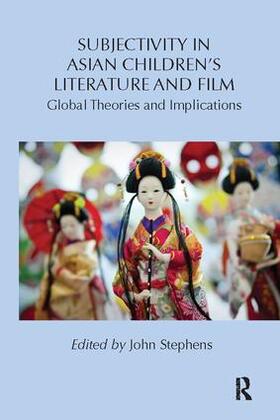 Stephens |  Subjectivity in Asian Children's Literature and Film | Buch |  Sack Fachmedien