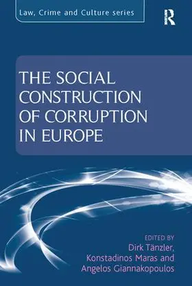 Tanzler / Tänzler / Maras |  The Social Construction of Corruption in Europe | Buch |  Sack Fachmedien