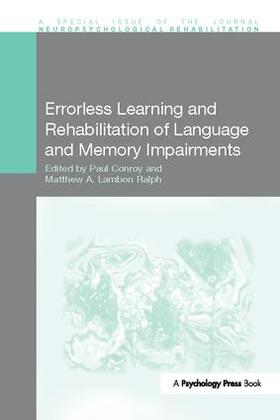 Conroy / Lambon Ralph |  Errorless Learning and Rehabilitation of Language and Memory Impairments | Buch |  Sack Fachmedien