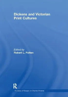 Patten |  Dickens and Victorian Print Cultures | Buch |  Sack Fachmedien