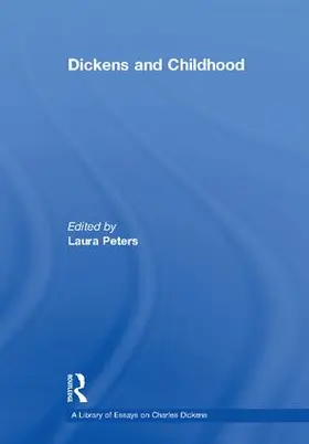 Peters | Dickens and Childhood | Buch | 978-1-138-10979-7 | sack.de