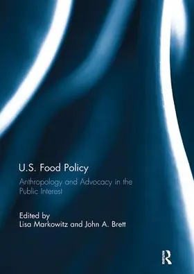 Markowitz / Brett |  U.S. Food Policy | Buch |  Sack Fachmedien