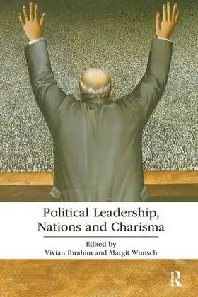 Ibrahim / Wunsch |  Political Leadership, Nations and Charisma | Buch |  Sack Fachmedien