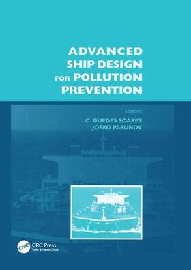 Guedes Soares / Parunov |  Advanced Ship Design for Pollution Prevention | Buch |  Sack Fachmedien