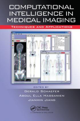 Schaefer / Hassanien / Jiang |  Computational Intelligence in Medical Imaging: Techniques and Applications | Buch |  Sack Fachmedien