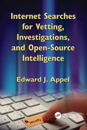 Appel |  Internet Searches for Vetting, Investigations, and Open-Source Intelligence | Buch |  Sack Fachmedien