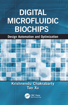 Chakrabarty / Xu |  Digital Microfluidic Biochips | Buch |  Sack Fachmedien
