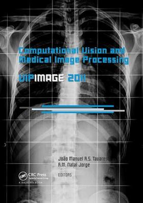 Tavares / Natal Jorge |  Computational Vision and Medical Image Processing: VipIMAGE 2011 | Buch |  Sack Fachmedien