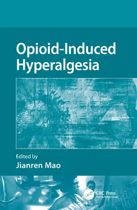 Mao |  Opioid-Induced Hyperalgesia | Buch |  Sack Fachmedien