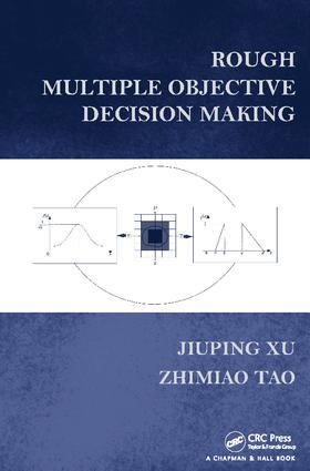 Xu / Tao |  Rough Multiple Objective Decision Making | Buch |  Sack Fachmedien