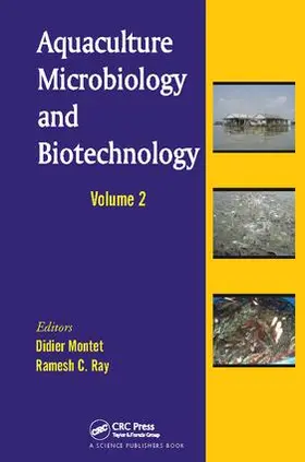 Montet / Ray |  Aquaculture Microbiology and Biotechnology, Volume Two | Buch |  Sack Fachmedien