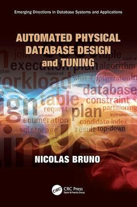 Bruno |  Automated Physical Database Design and Tuning | Buch |  Sack Fachmedien