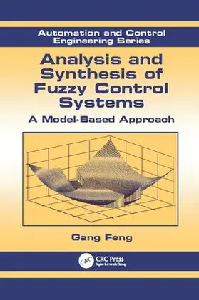 Feng |  Analysis and Synthesis of Fuzzy Control Systems | Buch |  Sack Fachmedien