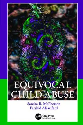 McPherson / Afsarifard |  Equivocal Child Abuse | Buch |  Sack Fachmedien