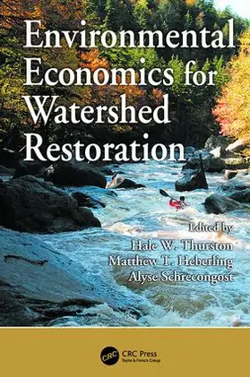 Thurston / Heberling / Schrecongost |  Environmental Economics for Watershed Restoration | Buch |  Sack Fachmedien