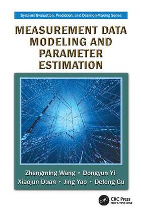 Wang / Yi / Duan |  Measurement Data Modeling and Parameter Estimation | Buch |  Sack Fachmedien