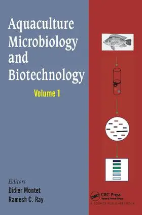 Montet / Ray |  Aquaculture Microbiology and Biotechnology, Vol. 1 | Buch |  Sack Fachmedien