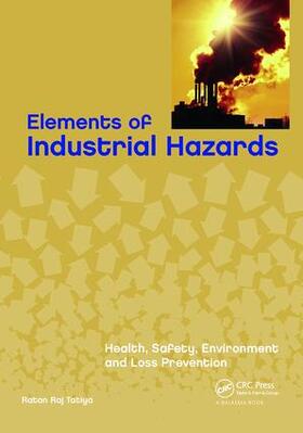 Tatiya |  Elements of Industrial Hazards | Buch |  Sack Fachmedien