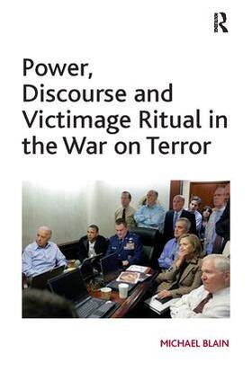 Blain |  Power, Discourse and Victimage Ritual in the War on Terror | Buch |  Sack Fachmedien