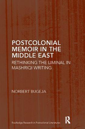 Bugeja |  Postcolonial Memoir in the Middle East | Buch |  Sack Fachmedien