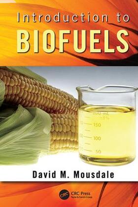 Mousdale |  Introduction to Biofuels | Buch |  Sack Fachmedien