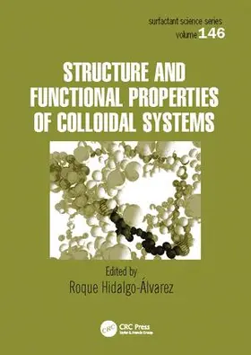 Hidalgo-Alvarez |  Structure and Functional Properties of Colloidal Systems | Buch |  Sack Fachmedien