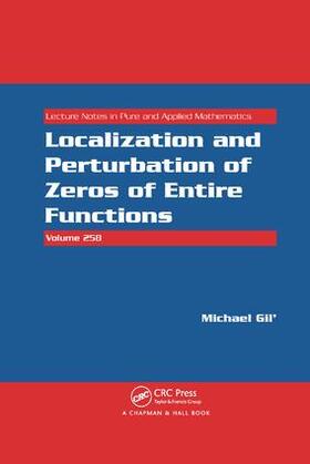 Gil' |  Localization and Perturbation of Zeros of Entire Functions | Buch |  Sack Fachmedien