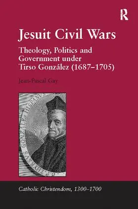 Gay | Jesuit Civil Wars | Buch | 978-1-138-11706-8 | sack.de