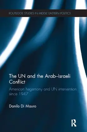 Di Mauro |  The UN and the Arab-Israeli Conflict | Buch |  Sack Fachmedien