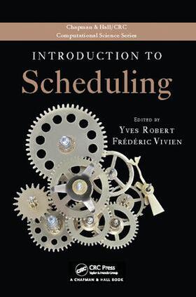 Robert / Vivien |  Introduction to Scheduling | Buch |  Sack Fachmedien