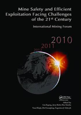 Zegong / Kicki / Xinzhu |  Mine Safety and Efficient Exploitation Facing Challenges of the 21st Century | Buch |  Sack Fachmedien