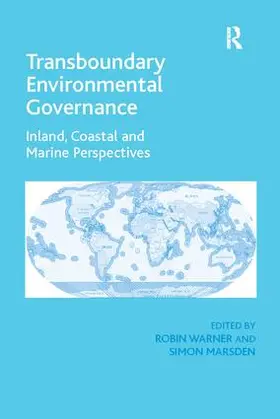 Marsden / Warner | Transboundary Environmental Governance | Buch | 978-1-138-11853-9 | sack.de