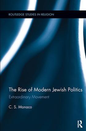 Monaco |  The Rise of Modern Jewish Politics | Buch |  Sack Fachmedien
