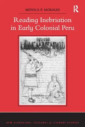 Morales |  Reading Inebriation in Early Colonial Peru | Buch |  Sack Fachmedien