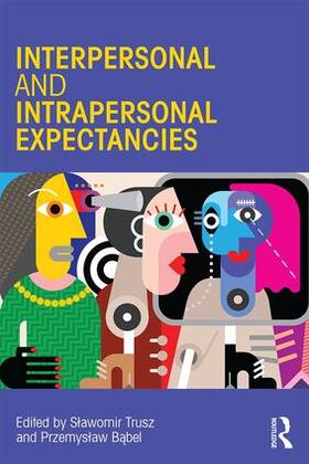 Trusz / Babel |  Interpersonal and Intrapersonal Expectancies | Buch |  Sack Fachmedien