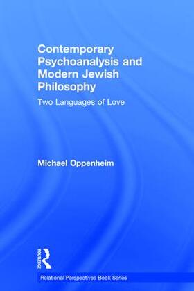 Oppenheim |  Contemporary Psychoanalysis and Modern Jewish Philosophy | Buch |  Sack Fachmedien