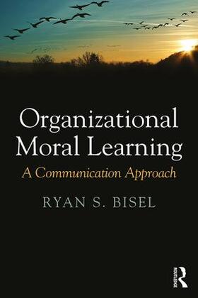 Bisel |  Organizational Moral Learning | Buch |  Sack Fachmedien