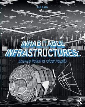 Lim |  Inhabitable Infrastructures | Buch |  Sack Fachmedien