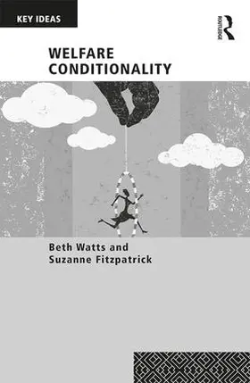 Watts / Fitzpatrick |  Welfare Conditionality | Buch |  Sack Fachmedien